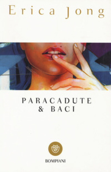 Paracadute & baci - Erica Jong