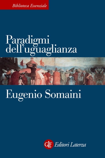 Paradigmi dell'uguaglianza - Somaini Eugenio