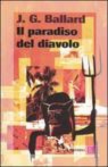 Paradiso del diavolo (Il) - James Graham Ballard