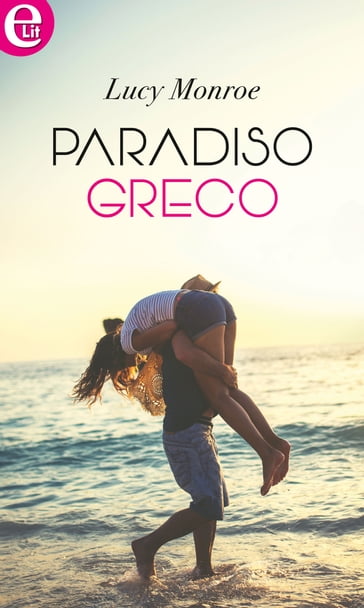 Paradiso greco (eLit) - Lucy Monroe