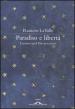 Paradiso e libertà. L uomo, quel Dio peccatore