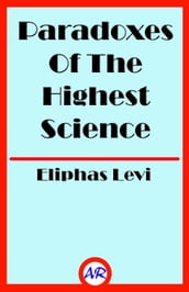 Paradoxes Of The Highest Science