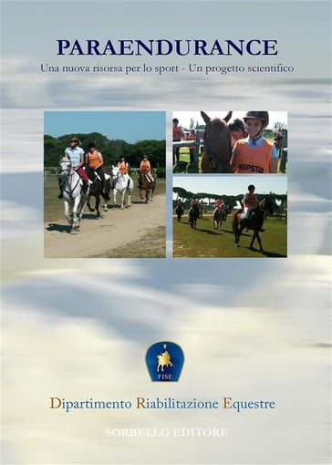 Paraendurance - Una nuova risorsa per lo sport - Federazione italiana sport equestri