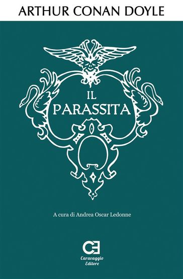Il Parassita. Edizione integrale e annotata - Andrea Oscar Ledonne - Arthur Conan Doyle