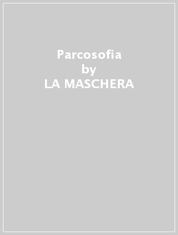 Parcosofia - LA MASCHERA