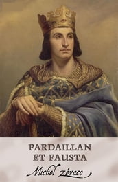 Pardaillan et Fausta (Annoté)