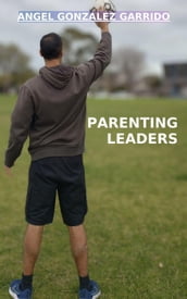 Parenting Leaders