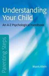Parenting Steps - Understanding Your Child