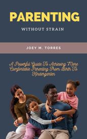 Parenting Without Strain