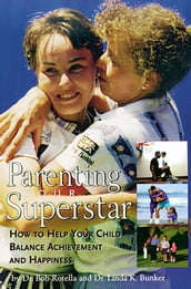 Parenting Your Superstar