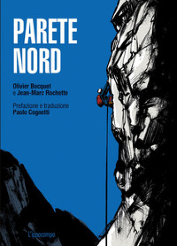 Parete Nord - Jean-Marc Rochette - Olivier Bocquet