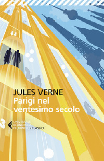 Parigi nel ventesimo secolo - Jules Verne