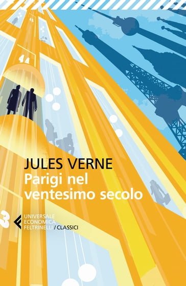 Parigi nel ventesimo secolo - Verne Jules