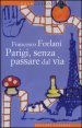 Parigi, senza passare dal via