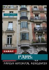 Paris: Famous Historical Residences