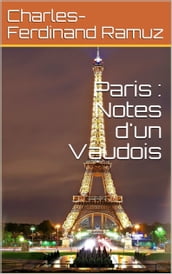 Paris : Notes d un Vaudois