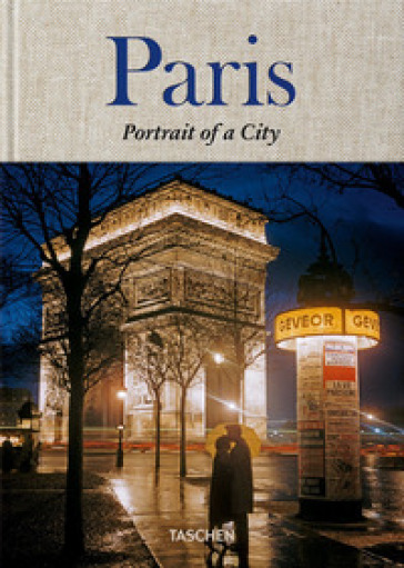 Paris. Portrait of a City - Jean-Claude Gautrand