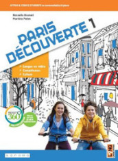 Paris découverte. Per la Scuola media. Con app. Con e-book. Con espansione online. Vol. 1