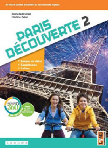 Paris découverte. Per la Scuola media. Con app. Con e-book. Con espansione online. Vol. 2 - Rossella Bruneri - Martine Pelon