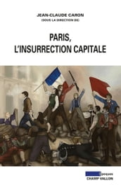 Paris, l insurrection capitale