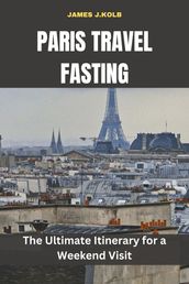 Paris travel fasting