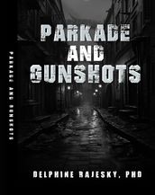 Parkade and Gunshots