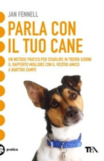 Parla con il tuo cane - Jan Fennell