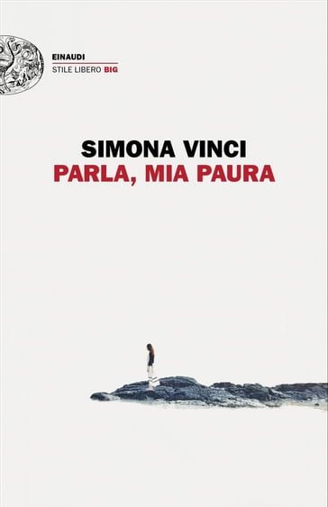 Parla, mia paura - Simona Vinci