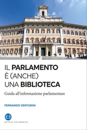 Il Parlamento è (anche) una biblioteca