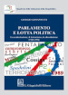 Parlamento e lotta politica. La contestazione, il terrorismo, la dissoluzione (1968-1994)