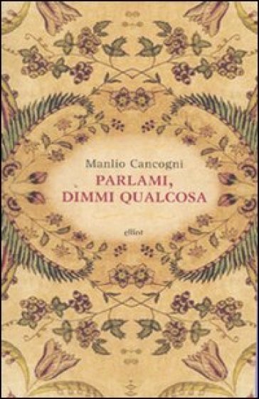 Parlami, dimmi qualcosa - Manlio Cancogni