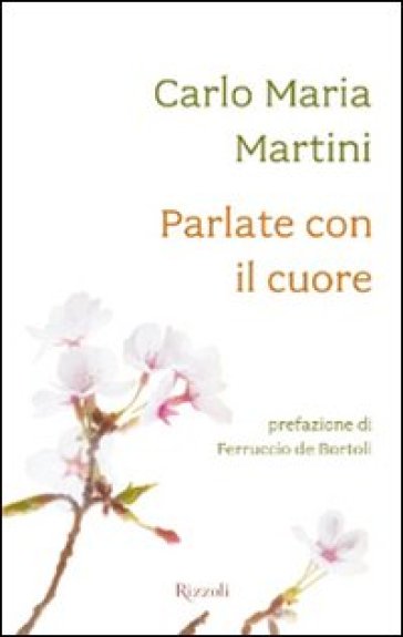 Parlate con il cuore - Carlo Maria Martini