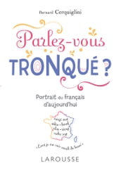 Parlez-vous tronqué ?