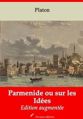 Parmenide ou sur les Idées suivi d annexes