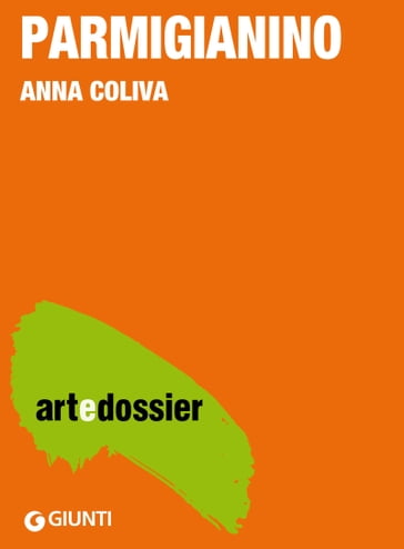 Parmigianino - Anna Coliva