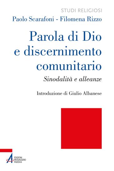 Parola di Dio e discernimento comunitario - Paolo Scarafoni - Filomena Rizzo