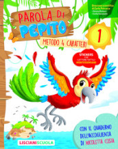 Parola di Pepito. Quattro caratteri. Per la Scuola elementare. Con espansione online. Vol. 1