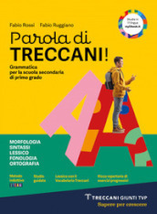 Parola di Treccani. Grammatica. Per la Scuola media. Con e-book. Con espansione online. Vol. A