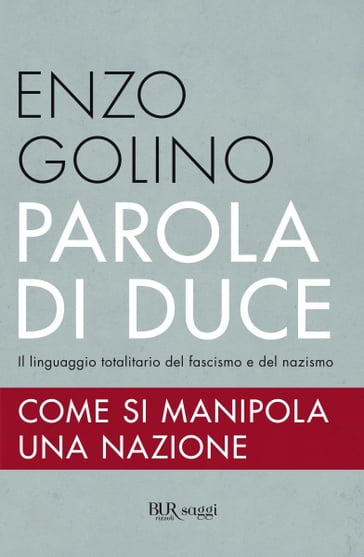 Parola di Duce - Enzo Golino