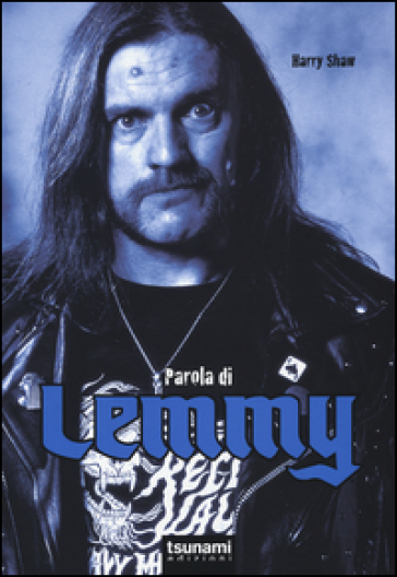 Parola di Lemmy - Harry Shaw