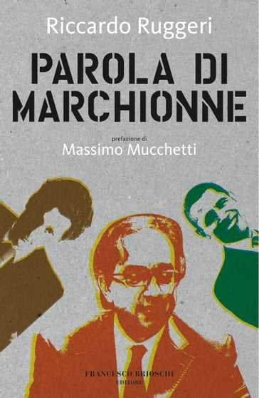 Parola di Marchionne - Riccardo Ruggeri