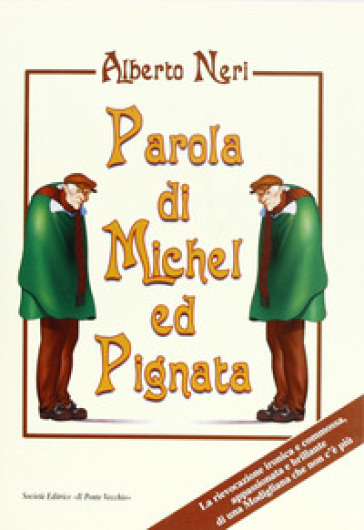 Parola di Michel Ed Pignata - Alberto Neri