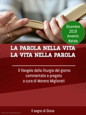 La Parola nella vita La vita nella Parola