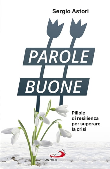 Parole Buone - Sergio Astori