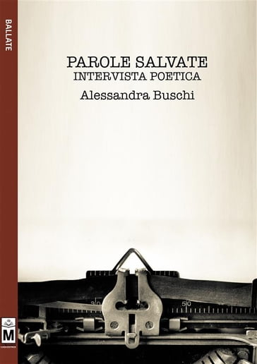 Parole Salvate - Intervista poetica - Alessandra Buschi