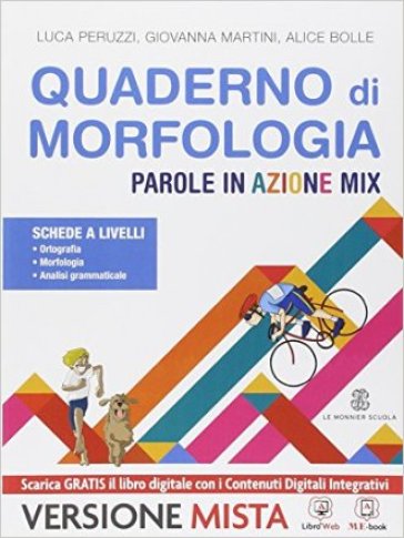 Parole in azione. Quaderno operativo di morfologia. Per la Scuola media. Con e-book. Con espansione online - Luca Peruzzi - Giovanna Martini