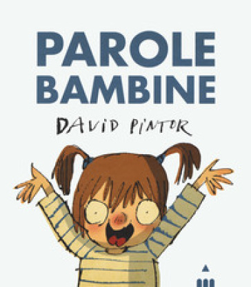 Parole bambine. Ediz. a colori - David Pintor