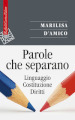 Parole che separano. Linguaggio, Costituzione, diritti