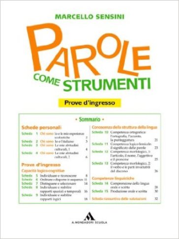 Parole come strumenti. Vol. A. Con prove d'ingresso-Percorso di allenamento alla prova nazionale. Per la Scuola media. Con CD-ROM. Con espansione online - Marcello Sensini