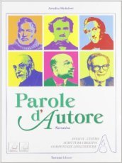 Parole d autore. Vol. A-B. Per le Scuole superiori. Con DVD-ROM. Con espansione online